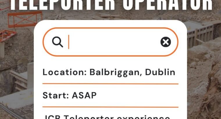 Teleporter Operator / JCB Driver – Balbriggan, Co. Dublin